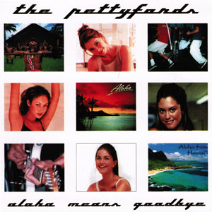 The Pettyfords - Aloha Means Goodbye